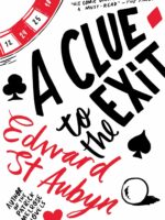 A Clue To The Exit By Edward St. Aubyn | Bookstudio.Lk