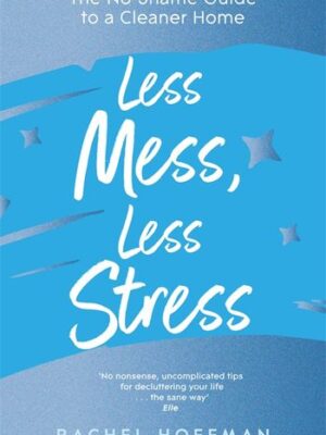 Less mess, less stress by rachel hoffman 9781035011162 bookstudio. Lk sri lanka