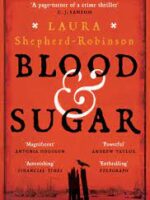 Blood & Sugar by Laura Shepherd-Robinson | Bookstudio.Lk