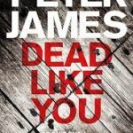 Dead Like You | By Peter James | BookStudio.Lk
