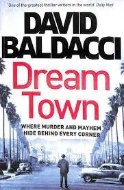 Dream town by david baldacci | bookstudio. Lk