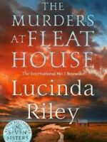 The Murders At Fleat House By Lucinda Riley