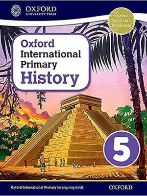 Oxford International Primary History Student Book 5
