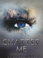 Shatter Me By Tahereh Mafi - 9781405291750 | Bookstudio.Lk