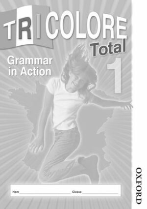 Tricolore Total 1 Grammar In Action | Bookstudio.Lk