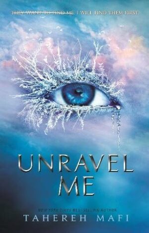 Unravel Me By Tahereh Mafi | Bookstudio.Lk
