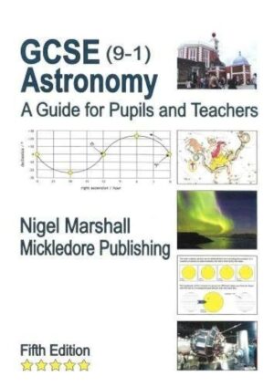 GCSE 9-1 Astronomy: A Guide for Pupils and Teachers 9780995648302