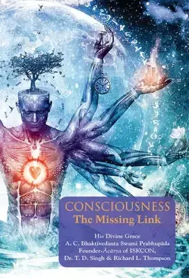 Consciousness The Missing Link - 9789382176473