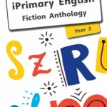 iPrimary English Fiction Anthology Year 3 Sri Lanka